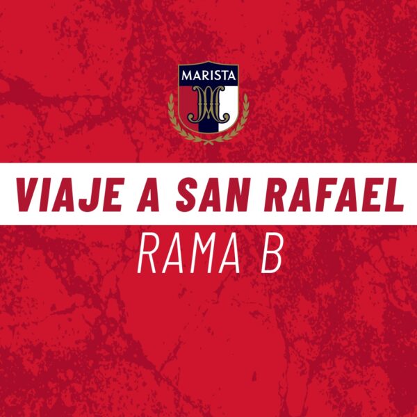 Viaje a San Rafael Rama B
